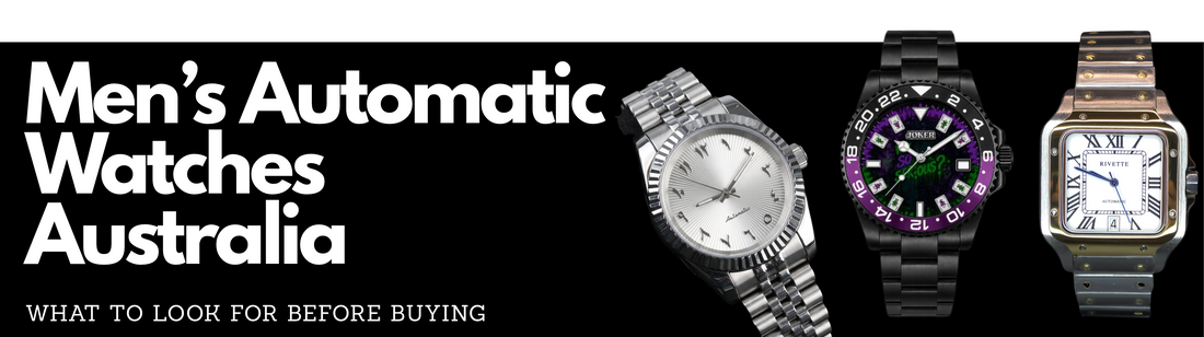 Men’s Automatic Watches Australia: What to Look for Before Buying