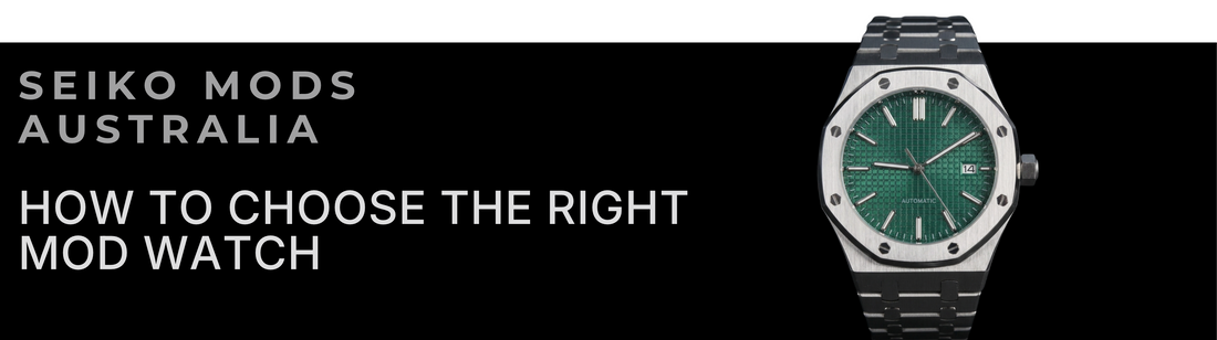 Seiko Mods Australia: How to Choose the Right Mod Watch